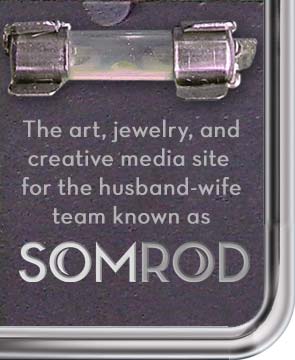 The art, jewelry, and creative media site for the husband-wife team known as Somrod